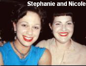 Stephanie and Nicole