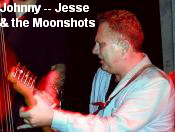 Johnny -- Jesse
& the Moonshots
