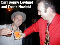 Carl Sonny Leyland
 and Frank Novicki