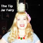 The Tip
 Jar Fairy
