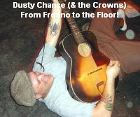 Dusty Chance (& the Crowns)
From Fresno to the Floor!