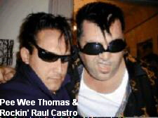 Pee Wee Thomas &
Rockin' Raul Castro