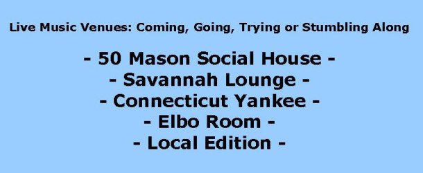 Club Updates: 50 Mason, Savannah Jazz, Connecticut Yankee, Elbo Room & Local Edition