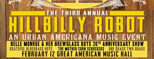 “Hillbilly Robot” Festival #3 Plays Every Weekend in February