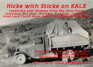 Hicks with Sticks on KALX 08-31-2010